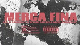 Ang. El Acusado - Merca Fina Ft. El De Leon, Cain De La Indepe, Oswaldo Bc