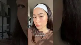 5 minute glowy makeup