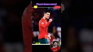 When players loses control 🔥⚽ #ronaldo #football #soccer #futbol #edit #viral #shorts #shortsfeed