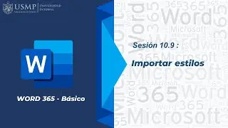 Word 365: Sesión 10.9 - Importar Estilos