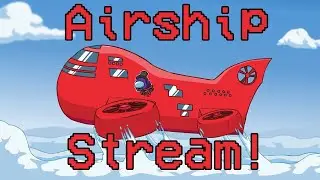 Airship map gameplay! (hopefully)