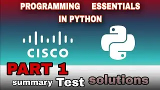 PROGRAMMING ESSENTIALS IN PYTHON PART 1 SUMMARY TEST ANSWERS l CISCO l PYTHON CISCO l #cisco #python