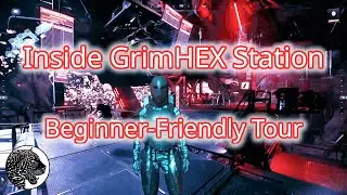 Star Citizen | Grim Hex Station: Tour for Beginners | Relaxed Longplay [No Commentary]