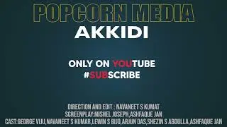 AKKIDI TRAILER | MALAYALAM | POPCORN MEDIA