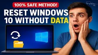 How to Reset Windows 10 Without Losing Any Data (100% Working)