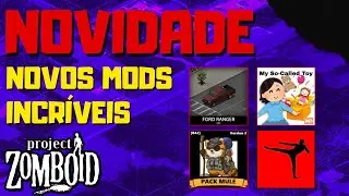 NOVIDADES: MELHORES MODS DA SEMANA PARA PROJECT ZOMBOID