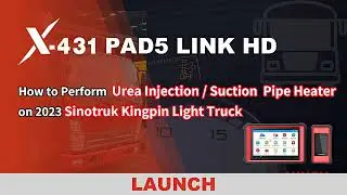 LAUNCH X431 PAD V ELITE Diagnostic Sinotruck Kingpin Light: Urea Injection Suction Pipe Heater