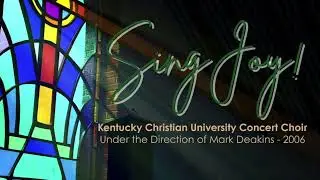 6 - Hallelujah To the Newborn King (Sing Joy!)