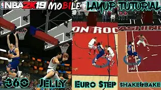 NBA2K19 MOBILE also works for NBA2K0 ANDROID IOS LAYUP TUTORIAL( 360 layup, shake&bake, jelly etc. )