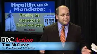 Tom McClusky on the Contraceptive Mandate