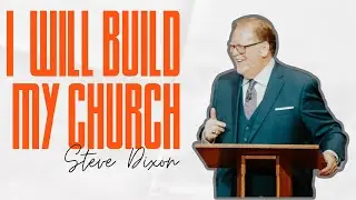 I Will Build My Church: The Promises of God