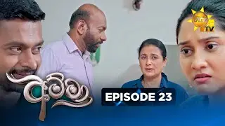 Amma - අම්මා  | Episode 23 | 2025-11-04 | Hiru TV