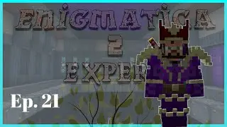 Enigmatica 2 Expert: Ep21 - The Ultimate Ingot