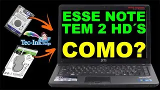 Esse Notebook Tem 2 HD&acute;S Como &Eacute; Poss&iacute;vel Colocar Dois HDS No Mesmo Notebook? Pior Que &Eacute; Muito F&aacute;cil