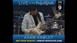 Adam Hawley LIVE @ the Perfect Note