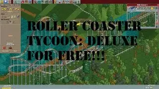 Как получить Roller Coaster Tycoon Deluxe бесплатно на ПК