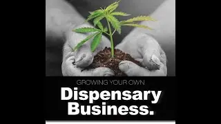 S2.E09. Dispensary Startups. State Laws. Business Software. Government Education.