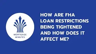 Mortgage Minute: How are FHA loan restrictions tightening during coronavirus?