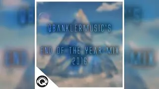 QBanklerMusic's End of the Year Mix - 2016!