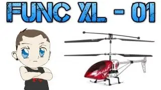 GAMECORE: обзор вертолёта FUNC XL-01