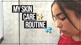 My Skin Care Routine | estate 2017