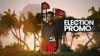 LDF Election Promo | Vote for LDF