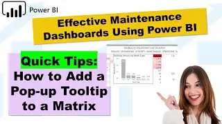 Quick Tip #2 - Adding a Pop-up Tooltip to the Power BI Maintenance Backlog Dashboard