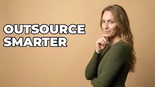 How To Decide Which Tasks To Outsource?