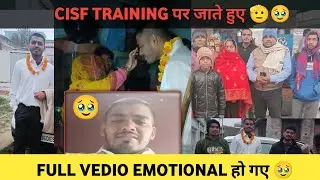 SSCGD training😭🥺जाते समय फैमिली reaction 🥹😭|sscgd training time||cisf training🥺|sscgd cisf training|