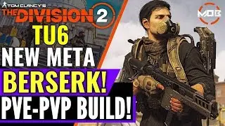 The Division 2 MAX CRIT BERSERK PVP / PVE TU6 SMG BUILD! INSANE DAMAGE! TU6 SMG CLUTCH META?