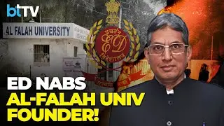 Red Fort Blast Probe: ED Arrests Al-Falah University Founder Jawad Ahmed On Money-Laundering Charges