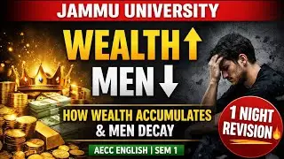 How Wealth Accumulates & Men Decay 🔥 | AECC English Revision || Jammu University Sem 1 || 
