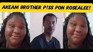 SHEBADA SPEAKS ON AKEAM  BROTHER (MAX)  P!SS!NG PON ROSEALEE!!!