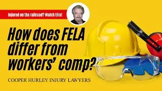 How Does FELA Differ From Workers Compensation?