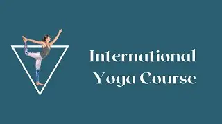 Free International Yoga Course Day 3