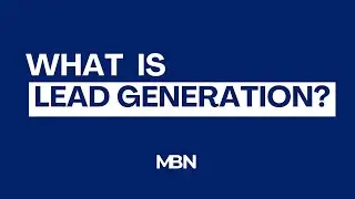 What is Lead Generation?