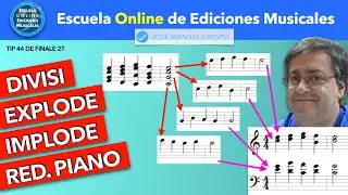 Divisi-Explode-Implode-Reducci&oacute;n de Piano en Finale 27 - Tip 44
