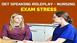 OET SPEAKING ROLE PLAY SAMPLE FOR NURSES - EXAM STRESS | MIHIRAA