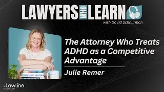 #87 - The Attorney Who Treats ADHD as a Competitive Advantage
