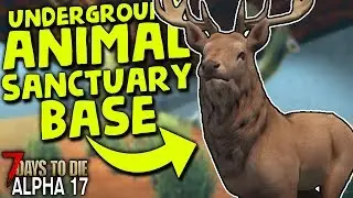 SECRET UNDERGROUND ANIMAL BASE (Underground Base #2) in ALPHA 17 | 7 Days to Die (2019 Alpha 17.2)