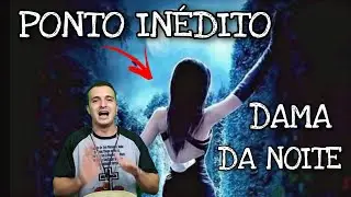 PONTO INÉDITO - POMBOGIRA DAMA DA NOITE (QUE LINDA RISADA)