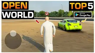 Top 5 New Open World Games For Android 2024 | Best Open World Games For Android