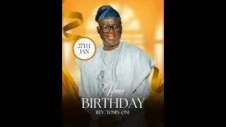 Special Mid Week  Service in celebration of Rev Tosin- Oni Micheal | 27 January 2026