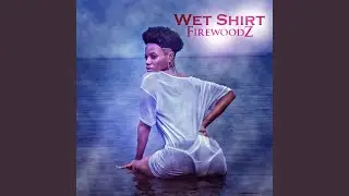 Wet Shirt