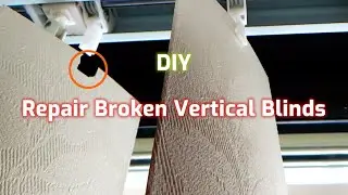 Fixing Broken Vertical Blinds | Inexpensive Vertical Blind Repair