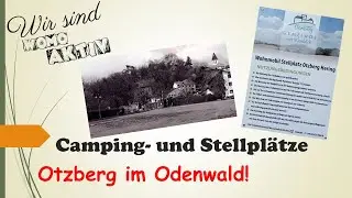 Stellplatz an der Veste  Otzberg Wohnmobil im Odenwald Hessen  N&auml;he Darmstadt  /Dieburg  #womoaktiv