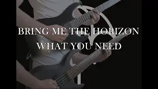 Bring Me The Horizon - What You Need (Guitar + Bass Cover)