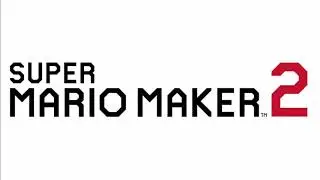 Trailer Theme (No SFX) - Super Mario Maker 2 Music Extended