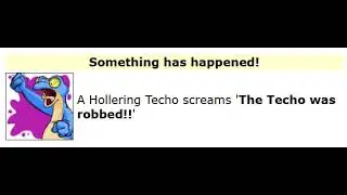 Grundo's Cafe: Random Event - Hollering Techo screams 