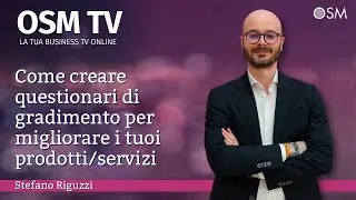 Marketing strategico: i questionari di gradimento per migliorare il tuo prodotto - Stefano Riguzzi